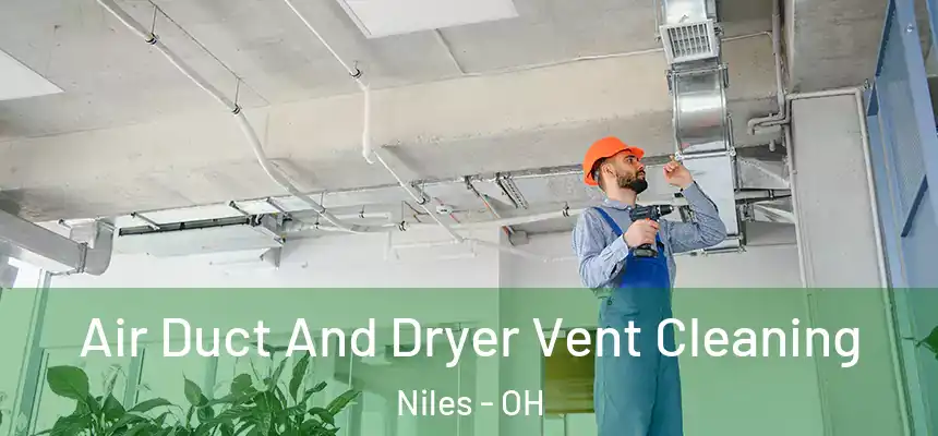  Air Duct And Dryer Vent Cleaning Niles - OH