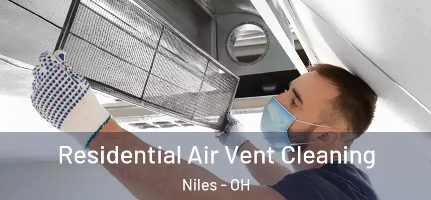 Residential Air Vent Cleaning Niles - OH